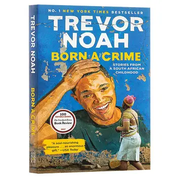 נולד פשע על ידי טרבור נוח סיפורים מן דרום אפריקה הילדות קומי אמנויות הבמה ספר כריכה רכה Libros Livros
